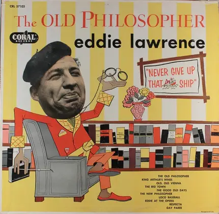 Eddie Lawrence - Never Give Up That Ship