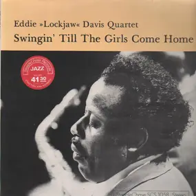 Eddie Lockjaw Davis Quartet - Swingin' Till The Girls Come Home
