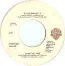7'' - Eddie Rabbitt - Gone Too Far / Nothing Like Falling In Love