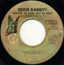 7'' - Eddie Rabbitt - Drinkin' My Baby (Off My Mind) / When I Was Young