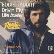 Eddie Rabbitt - Drivin' My Life Away / Pretty Lady