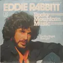 7'' - Eddie Rabbitt - Rocky Mountain Music