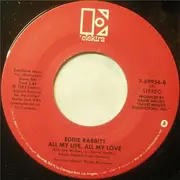 7'' - Eddie Rabbitt With Crystal Gayle - You And I / All My Life All My Love