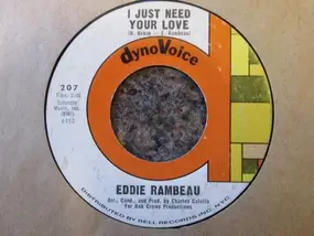 Eddie Rambeau - I Just Need Your Love/ My Name Is Mud