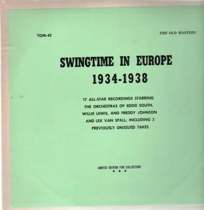 Eddie South, Willie Lewis, Freddy Johonson... - Swingtime in Europe 1934-1938
