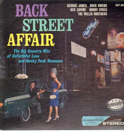 Eddie Wilson, Buck Owens, Red Sovine, etc - Back Street Affair: The Big Country Hits Of Unfaithful Love And Honky Tonk Romance