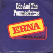 Ede And The Pommesfritzes - Erna Part II