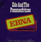 Ede And The Pommesfritzes - Erna