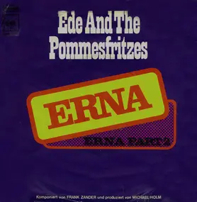 Ede And The Pommesfritzes - Erna