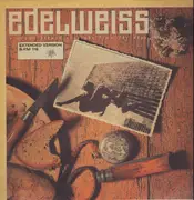 12'' - Edelweiss - Bring me Edelweiss