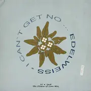 12'' - Edelweiss - I Can't Get No... (Edelweiss)