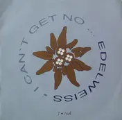 Edelweiss - I Can't Get No...Edelweiss