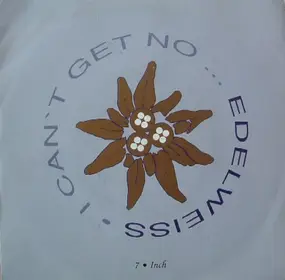 Edelweiss - I Can't Get No...Edelweiss