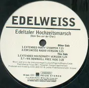 12inch Vinyl Single - Edelweiss - Edeltaler Hochzeitsmarsch (Kein Sex Vor Der Ehe!)