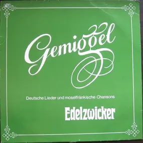 Edelzwicker - Gemiggel