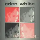 CD - Eden White - This Is The Way