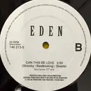 12inch Vinyl Single - Eden - Can This Be Love