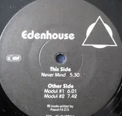Edenhouse - Never Mind