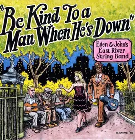 Eden - BE Kind To A Man When He's Down