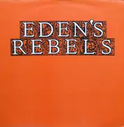 Eden's Rebels - Eden's Rebels