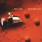 Edgar Froese - Ambient Highway Vol. 4