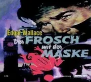 Edgar Wallace / Peer Augustinski - Der Frosch mit der Maske