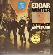 Edgar Winter - Entrance / White Trash