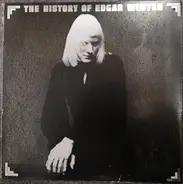 Edgar Winter - The History Of Edgar Winter