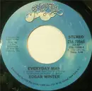 7inch Vinyl Single - Edgar Winter - Love Is Everywhere / Everyday Man