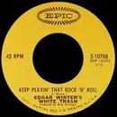 7inch Vinyl Single - Edgar Winter's White Trash - Keep Playin' That Rock 'N' Roll