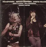 Double LP - Edgar Winter's White Trash - Roadwork - RED LABELS