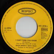 7inch Vinyl Single - Edgar Winter's White Trash - I Can't Turn You Loose / Cool Fool