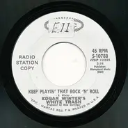 Edgar Winter's White Trash - Keep Playin' That Rock 'N' Roll