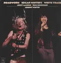 Double LP - Edgar Winter's White Trash - Roadwork - +insert