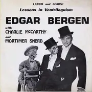 LP - Edgar Bergen - Laugh And Learn Lessons In Ventriloquism Edgar Bergen With Charlie McCarthy And Mortimer Snerd