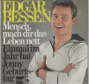 7inch Vinyl Single - Edgar Bessen - Mensch, Mach Dir Das Leben Nett