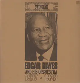 Edgar Hayes - And his Orchestra 1937-1938