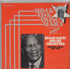Edgar Hayes - Swinging Jewels 1937 - 1939
