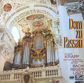 Edgar Krapp - Dom Zu Passau (Edgar Krapp Spielt Auf Der Größten Kirchenorgel Der Welt)