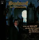 LP - Edgar Krapp - Orgelmusik zur Weihnachtszeit, Krapp an den drei Orgeln der Basilika zu Ottobeuren