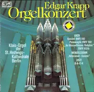 Bach / Mendelssohn / Liszt - Orgelkonzert / Klais-Orgel der St. Hedwigs-Kathedrale Berlin