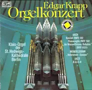 Bach / Mendelssohn / Liszt - Orgelkonzert / Klais-Orgel der St. Hedwigs-Kathedrale Berlin