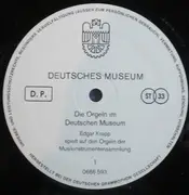 LP - J. S. Bach / Pachelbel / Schubert / Beethoven a.o. - Die Orgeln Im Deutschen Museum - +booklet