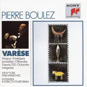 Edgard Varèse - Arcana • Amériques • Ionisation • Offrandes • Density 21.5 • Octandre • Intégrales