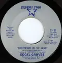 7inch Vinyl Single - Edgel Groves - Footprints In The Sand