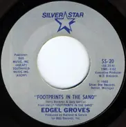 Edgel Groves - Footprints In The Sand