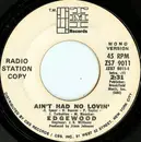 7inch Vinyl Single - Edgewood - Ain't Had No Lovin'
