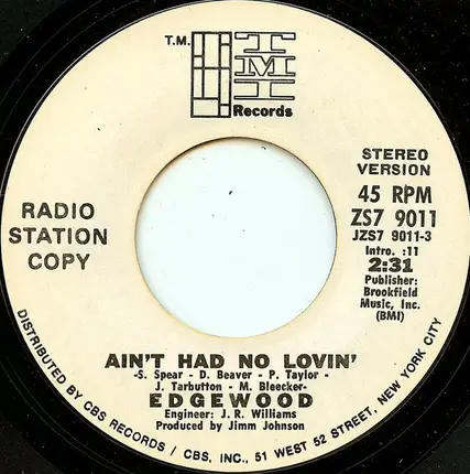Edgewood - Ain't Had No Lovin'