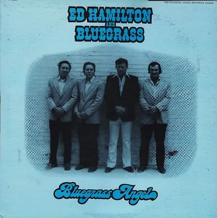 Ed Hamilton And Bluegrass - Bluegrass Angel