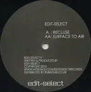12inch Vinyl Single - Edit Select - Recluse / Surface To Air